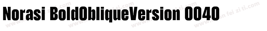Norasi BoldObliqueVersion 004001字体转换